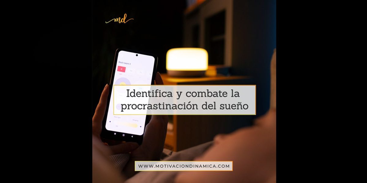 identifica y combate la procrastinación del sueño